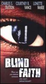 Blind Faith - Ernest R. Dickerson