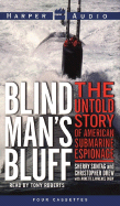 Blind Man's Bluff: The Untold Story of American Submarine Espionage - Sontag, Sherry, and Drew, Christopher, and Drew, Annette L