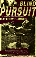Blind Pursuit - Jones, Matthew F