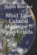 Blind Taste Cultural Magazine 7: Salsa Criolla