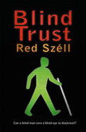 Blind Trust - Szell, Red