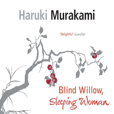 Blind Willow Sleeping Woman - Murakami, Haruki