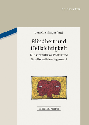 Blindheit und Hellsichtigkeit - Klinger, Cornelia (Editor)