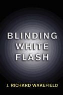 Blinding White Flash