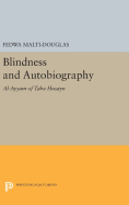 Blindness and Autobiography: Al-Ayyam of Taha Husayn