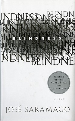 Blindness - Saramago, Jose, and Pontiero, Giovanni (Translated by)