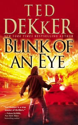 Blink of an Eye - Dekker, Ted