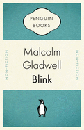Blink - Gladwell, Malcolm, and Levitt, Steven D.