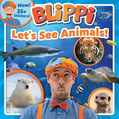 Blippi: Let's See Animals! - Feldman, Thea