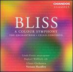 Bliss: A Colour Symphony; The Enchantress; Cello Concerto