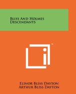 Bliss and Holmes Descendants