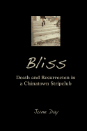 Bliss: Death and Resurrection in a Chinatown Stripclub