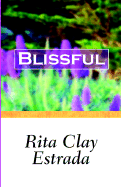 Blissful - Estrada, Rita Clay