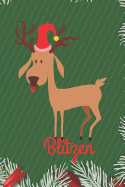 Blitzen: Merry Christmas Blitzen Reindeer Journal, Notebook, Diary, of Writing,6x9 Lined Pages, 120 Pages