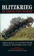 Blitzkrieg: In Their Own Words: First-Hand Accounts from German Soldiers, 1939-1940 - Guderian, Hans (Editor), and Bance, Alan (Translated by)