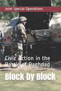 Block by Block: Civic Action in the Battle of Baghdad