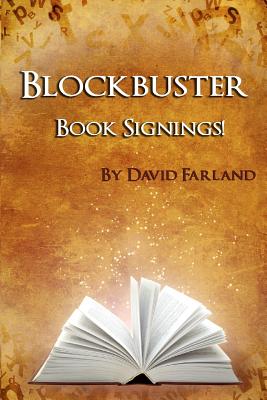 Blockbuster Book Signings - Farland, David