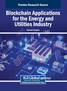 Blockchain Applications for the Energy and Utilities Industry