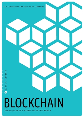 Blockchain - Alman, Susan, and Hirsh, Sandra