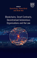 Blockchains, Smart Contracts, Decentralised Autonomous Organisations and the Law