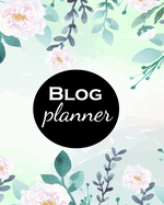 Blog Planner: Blog Planning Notebook, Blogger Log Book, Blog Planning Sheets, Daily Blog Posts, Blog Monthly Planner, Guest Blogging, Social Media Marketing, Perfect Gift For Bloggers And Content Writers