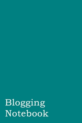 Blogging Notebook: Teal Edition - Forbes, Brian Gary