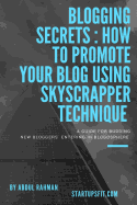 Blogging Secrets: How to Promote Your Blog Using Skyscraper Technique