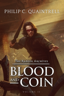 Blood and Coin: (The Ranger Archives: Book 2) - Quaintrell, Philip C
