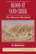 Blood at Sand Creek: The Massacre Revisited