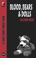 Blood, Bears & Dolls