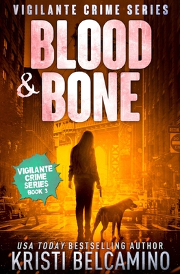 Blood & Bone - Belcamino, Kristi, and Warrant, Without
