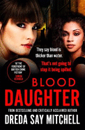Blood Daughter: A gripping page-turner (Flesh and Blood Series Book Three)