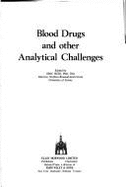 Blood Drugs and Other Analytical Challenges - Reid, Eric