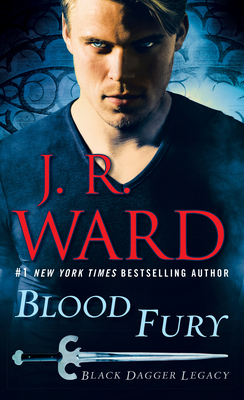Blood Fury: Black Dagger Legacy - Ward, J R