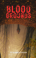 Blood Grounds: The Complete Collection