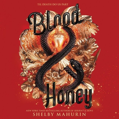 Blood & Honey - Graham, Holter (Read by), and Maarleveld, Saskia (Read by), and Mahurin, Shelby