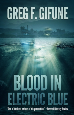 Blood in Electric Blue - Gifune, Greg F