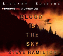 Blood Is the Sky - Hamilton, Steve, and Bond, Jim (Read by)