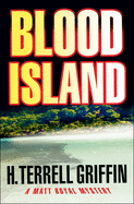 Blood Island: A Matt Royal Mysteryvolume 3