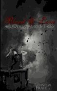 Blood & Love and Other Vampire Tales