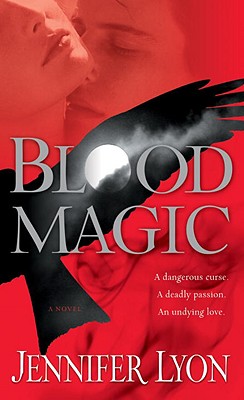 Blood Magic - Lyon, Jennifer