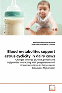 Blood Metabolites Support Estrus Cyclicity in Dairy Cows
