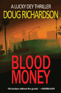 Blood Money: A Lucky Dey Thriller