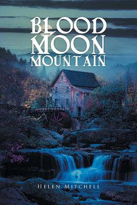 Blood Moon Mountain - Mitchell, Helen