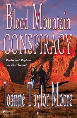 Blood Mountain Conspiracy - Moore, Joanne Taylor