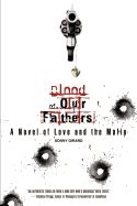 Blood of Our Fathers: A Novel of Love and the Mafia