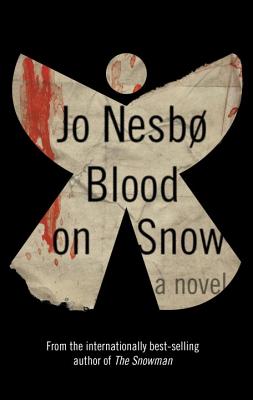 Blood on Snow - Nesbo, Jo, and Smith, Neil (Translated by), and Smith, Patti (Read by)