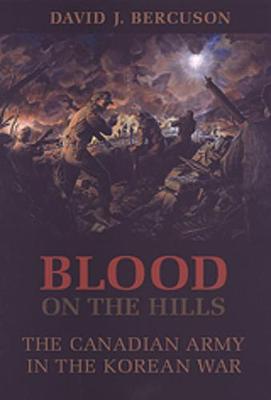 Blood on the Hills - Bercuson, David Jay