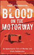 Blood on the Motorway