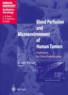 Blood Perfusion and Microenvironment of Human Tumors: Implications for Clinical Radiooncology
